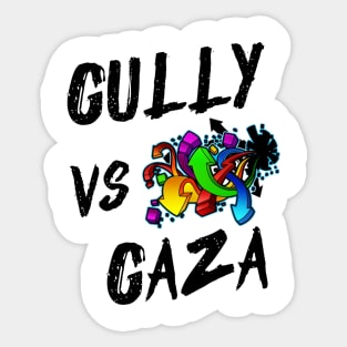 Gully vs Gaza - Rap Lovers Design, Music Fans Sticker